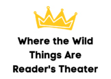 Where the Wild Things Are: Reader's Theater