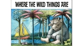 Where the Wild Things Are Story - Powerpoint