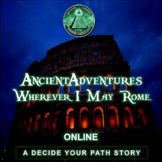 Wherever I May Rome ONLINE-Ancient Adventures Reading Comp