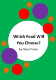 Which Food Will You Choose? by Claire Potter - 6 Worksheet