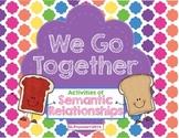 Which Go Together?  Semantic Relationships