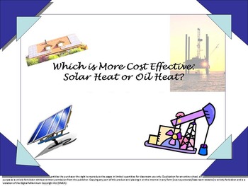 Preview of Which Is More Cost Effective? Solar Heat or Oil Heat. The Math in Action Series.