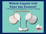 Which Liquid Will Pour the Fastest? A Scientific Investiga