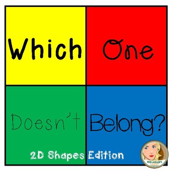 Preview of Which One Doesn't Belong - 2D Shapes - Freebie