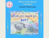 Which One Would You Buy: Consumer Choices No Prep Lesson M
