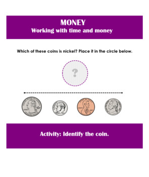 Preview of MONEY - Which coin is a penny, dime, nickel and a quarter.