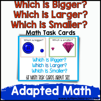 Preview of Which is Bigger? Which is Larger? Which is Smaller? (Adapted Math Autism & SPED)