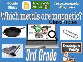 Preview of Which metals are magnetic? 7 pages of Google Slide notes to study for 3rd grade