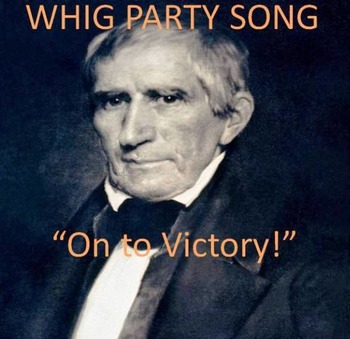 Preview of Whig Campaign Song - "ON to Victory!"  Digital Recording for classroom
