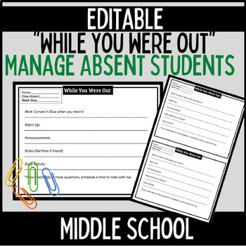 Preview of While you were out | Managing Absent Students 