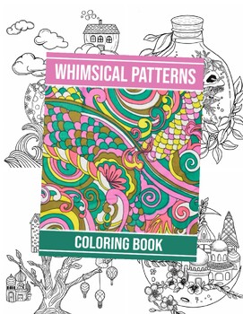 Preview of Whimsical Patterns Coloring Book: Fantastic Coloring Pages Of Art For All Ages