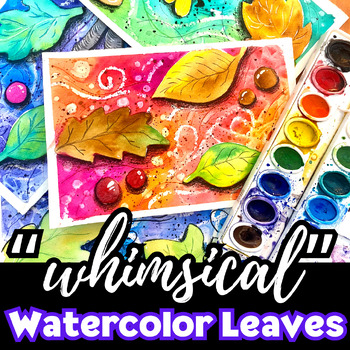 Preview of Whimsical Watercolor Leaves, Winter/Earth Day Art Project, Middle/High Grades