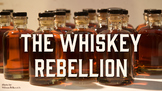 Whiskey Rebellion PowerPoint and Lecture Notes