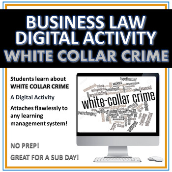 Preview of White Collar Crime Business Law Class Digital Activity | Lessons