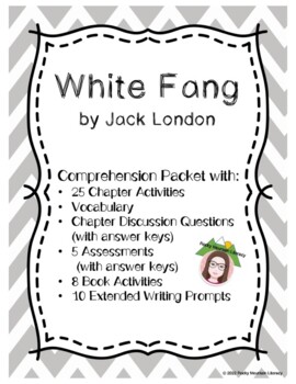 Preview of White Fang -- Complete Novel Study -- Comprehension & Activities