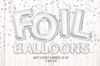 White Foil Balloon Alphabet Clipart by Digital Curio | TpT