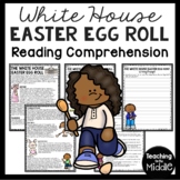 White House Easter Egg Roll Reading Comprehension Worksheet