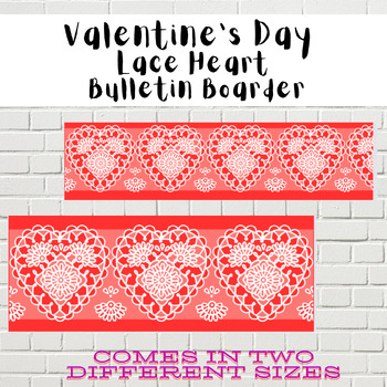 Preview of White Lace Heart Valentine's Day Bulletin Boarder | Love Theme | Vintage Theme