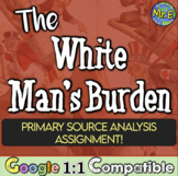 White Man's Burden Primary Source Analysis Activity of Kip