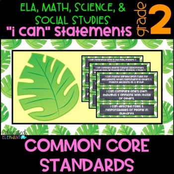 Preview of White Palms Common Core "I Can" Statements - ELA,Math,Science & S.S - 2nd Grade