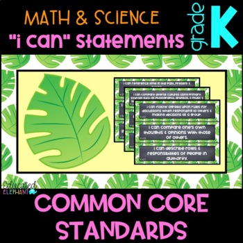 Preview of White Palms Common Core "I Can" Statements - Math & Science- Kindergarten