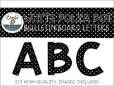 White Polka Dot Bulletin Board Letters (Classroom Decor)