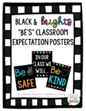 Black, White and Bright "Be's" Classroom Expectation Posters
