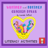 Whitney and Britney Chicken Divas: Literacy Resource