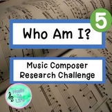Who Am I 5-Music Composer Research Challenge for Google Slides