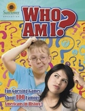Who Am I? Fun Guessing Games About 100 Famous Americans in