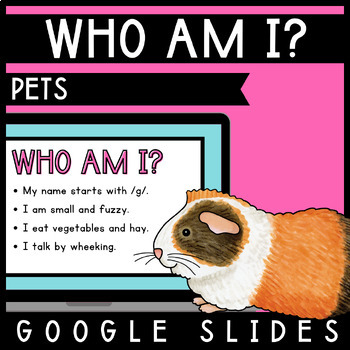 Preview of Who Am I? Pet Guessing Game | Making Inferences | Google Slides  