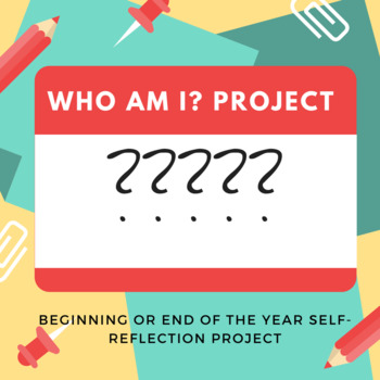 Preview of End of the Year Self-Assessment--Who Am I? Project