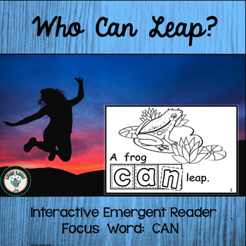 Preview of Who Can Leap for Leap Year?:  Interactive Emergent Reader with Sight Word: CAN