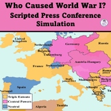 Who Caused World War 1? Simulated Press Conference of WW1 