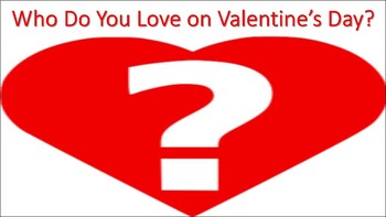 Preview of Who Do You Love on Valentine's Day? Story-book slide-show presentation
