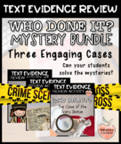 Who Done It? Text Evidence Review Activities BUNDLE