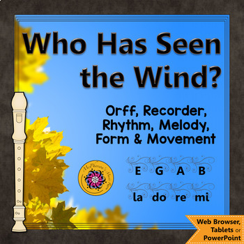 Preview of Orff Arrangement ~ Who Has Seen the Wind: Orff, Soprano Recorder, Rhythm, Melody