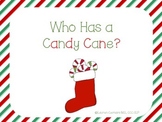 Who Has a Candy Cane?