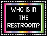 Who Is In the Restroom? An Alternative to Bathroom Passes