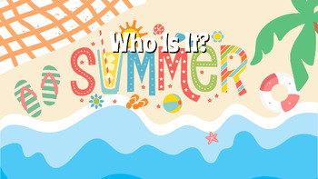 Preview of Who Is It?-Summer Edition