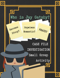 Who Is Jay Gatsby? Small Group Investigation Activity!