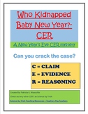 Who Kidnapped Baby New Year? - CER (Claim, Evidence, and R