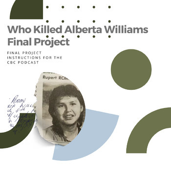 Preview of Who Killed Alberta Williams: Final Project for MMIWG podcast for EFP/NBE courses