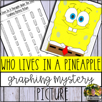 Preview of Who Lives In A Pineapple Under The Sea? Graphing Mystery Picture