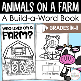 Who Lives on a Farm? An Interactive Build-A-Word Book for K-1