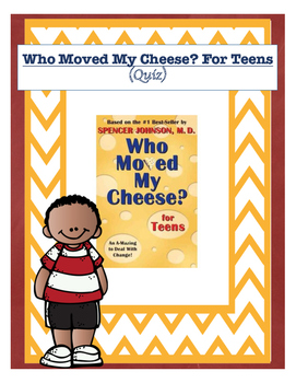 Preview of Who Moved My Cheese? For Teens (Assessment)
