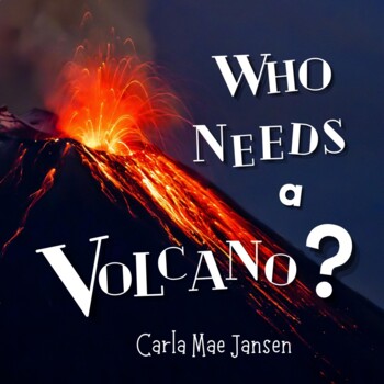 Preview of Who Needs a Volcano?