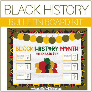 Preview of Who Said It? Guess It! Black History Month Theme Interactive Bulletin Board Kit