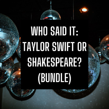 Preview of Who Said It: Shakespeare or Taylor Swift? Bundle