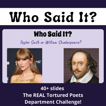 Preview of Who Said It? Taylor Swift or Shakespeare?